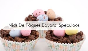 Nids De Pâques Bavaroi Speculoos
